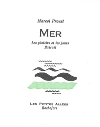 La mer : extrait de les plaisirs et les jours