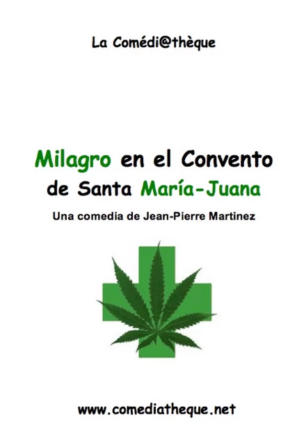 Milagro en el Convento de Santa María-Juana - Jean-Pierre Martinez - COMEDIATHEQUE