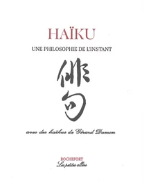 Haïku : une philosophie de l'instant