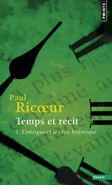 Temps et récit, tome 1