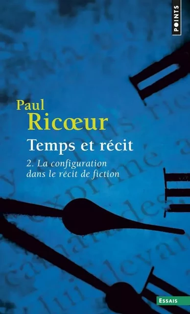 Temps et récit , tome 2 - Paul Ricoeur - POINTS EDITIONS