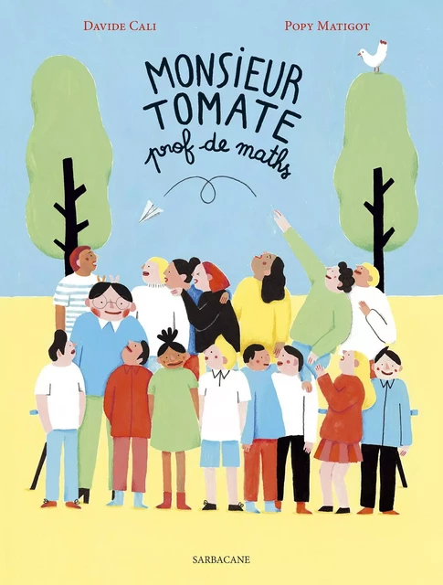 Monsieur Tomate : prof de maths - Davide Cali - SARBACANE