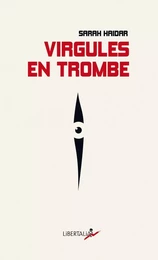 VIRGULES EN TROMBE