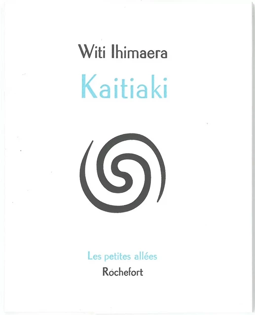 Kaitiaki - Ihimaera, Witi - PETITES ALLEES