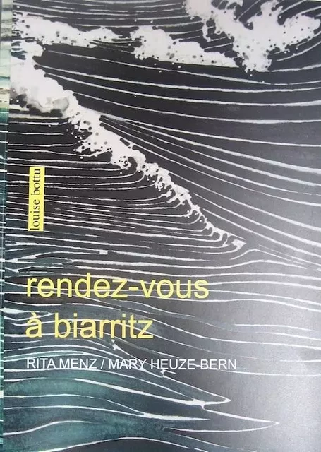 Rendez-vous à Biarritz -  - LOUISE BOTTU