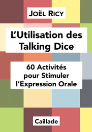 L'Utilisation des Talking Dices