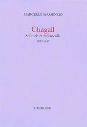 Chagall.Solitude et Melancolie