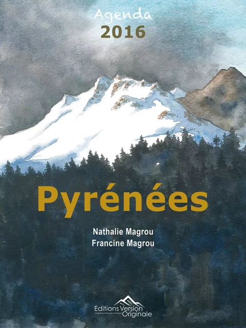 AGENDA 2016 PYRENEES -  MAGROU NATHALIE ET F - VERS ORIGINALE