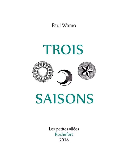 Trois saisons - Wamo, Paul - PETITES ALLEES