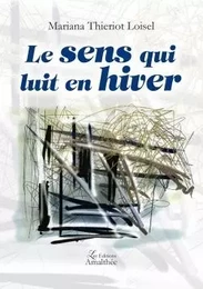 Le sens qui luit en hiver