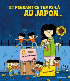 Et pendant ce temps-là au Japon ...