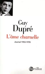 L'âme charnelle - Journal 1953-1978