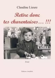 Retire donc tes charentaises !!!