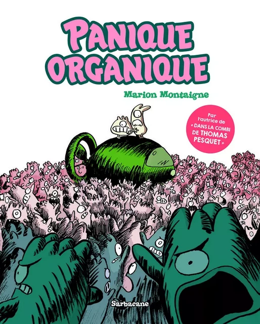 Panique Organique -  MARION MONTAIGNE - SARBACANE