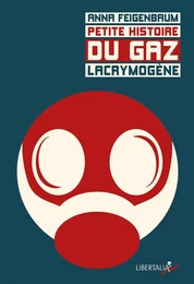 Petite histoire du gaz lacrymogène