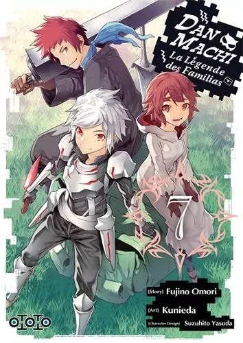 DanMachi, la légende des Familias T07 - Fujino Omori - EDITIONS OTOTO