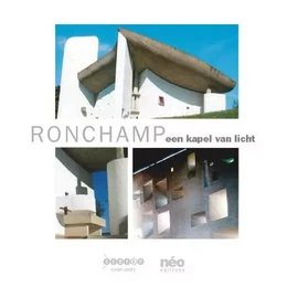 RONCHAMP - EEN KAPEL VAN LICHT HET CLARISSENKLOOSTER, HET NIEUWE BEZOEKERSCENTRUM, DE HERINRICHTING