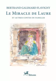 LE MIRACLE de LAURE