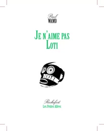 Je n'aime pas Loti