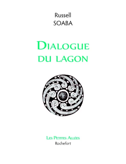 Dialogue du Lagon - Soaba, Russell - PETITES ALLEES