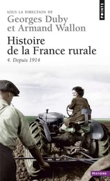 Histoire de la France rurale, tome 4