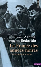 La France des années noires , tome 1