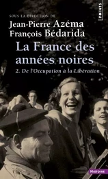 La France des années noires - Tome 2