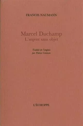 Marcel Duchamp.L'Argent Sans Objet