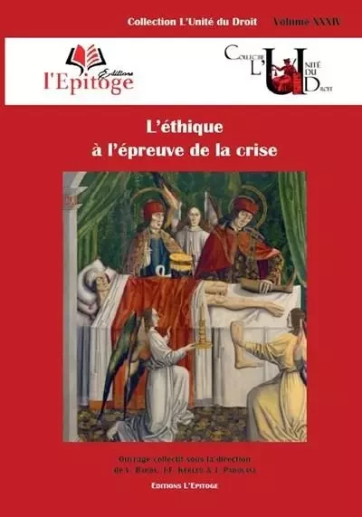 L'éthique à l'épreuve de la crise - Vanessa Barbé, Jean-François Kerléo, Julien Padovani - EPITOGE