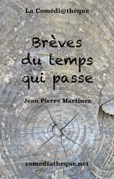 Brèves du temps qui passe