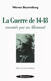 La guerre de 14-18 racontée par un Allemand