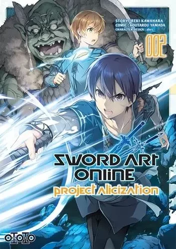 Sword Art Online - Alicization T02 - Reki Kawahara, Kotaro YAMADA - EDITIONS OTOTO