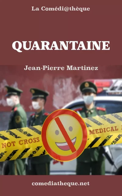 Quarantaine - Jean-Pierre Martinez - COMEDIATHEQUE