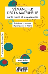 S'émanciper dès la maternelle par le travail et la coopération