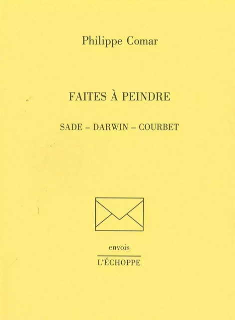 Faites a Peindre - Philippe Comar - L'Échoppe