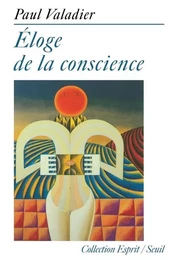 Éloge de la conscience