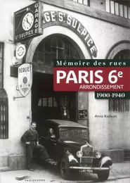 Mémoire des rues - Paris 6e arrondissement (1900-1940)