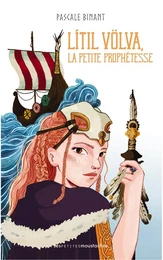 Lítil völva, la petite prophétesse