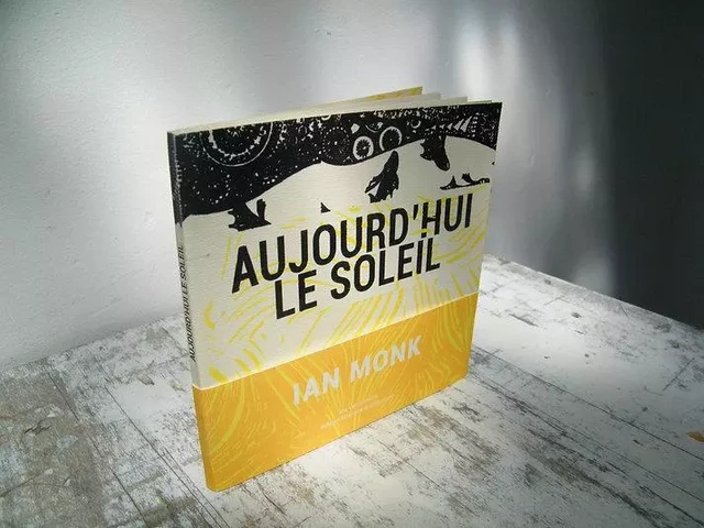 Aujourd'hui le soleil - Ian Monk - VENTERNIERS