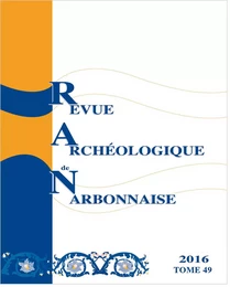 Revue Archéologique de Narbonnaise n° 49