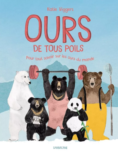 Ours de tous poils - Katie Viggers - SARBACANE