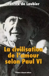 La civilisation de l'amour selon Paul VI