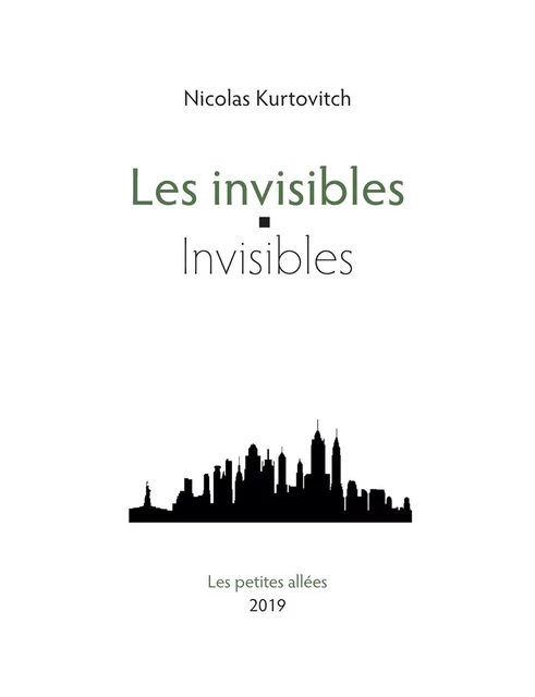 Les invisibles / Invisibles - Kurtovitch, Nicolas - PETITES ALLEES