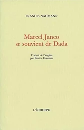 Marcel Janco Se Souvient de Dada