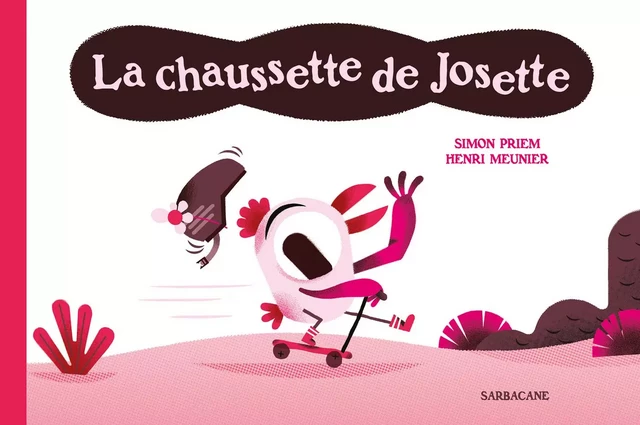 La chaussette de Josette - Simon Priem - SARBACANE