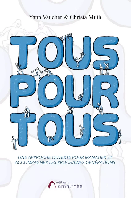 Tous pour tous - Christa MUTH, Yann VAUCHER - AMALTHEE