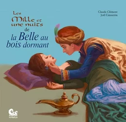 Les Mille et Une Nuits de la Belle au bois dormant