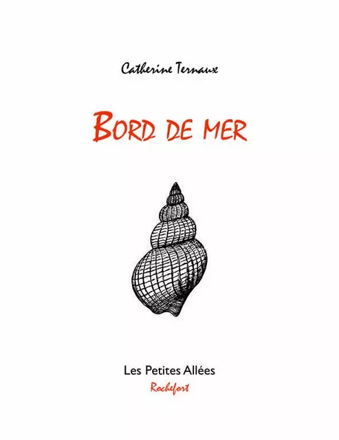 Bord de mer - Catherine Ternaux - PETITES ALLEES