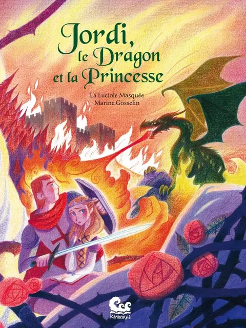 Jordi, le dragon et la Princesse - La Luciole Masquée - KARIBENCYLA