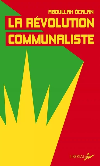 La Révolution communaliste - Abdullah Öcalan - LIBERTALIA